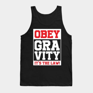 Accept Gravity It's The Law Funny Science Joke Tank Top